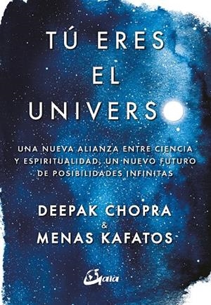 Tú eres el universo | 9788484457145 | Chopra, Deepak / Kafatos, Menas