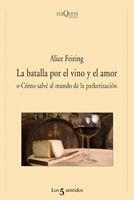 La batalla por el vino y el amor | 9788483832462 | Alice Feiring
