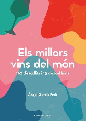 Els millors vins del món | 9788490349823 | Àngels García Petit