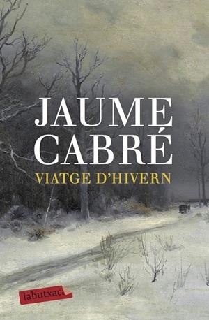 Viatge d hivern B | 9788496863538 | Jaume Cabré