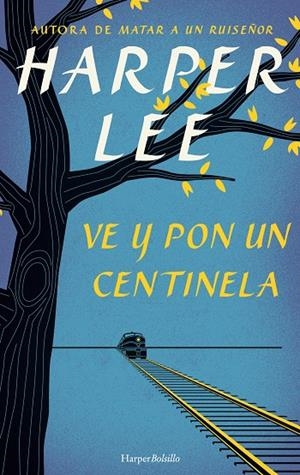 Ve y pon un centinela (B) | 9788491390572 | Harper Lee