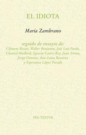 El idiota (María Zambrano) | 9788417830144 | María Zambrano