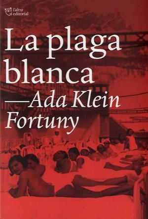 La plaga blanca | 9788412209792 | Ada Klein Fortuny