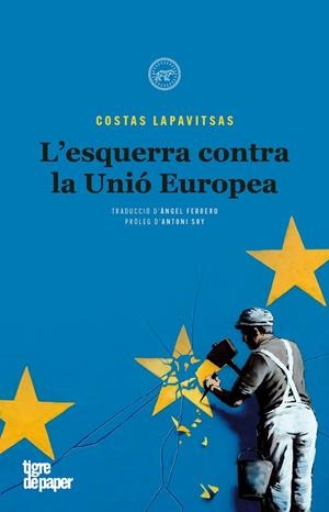 L esquerra contra la Unió Europea | 9788416855582 | Costas Lapavitsas