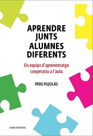 Aprendre junts alumnes diferents | 9788497665520 | Pere Pujolàs