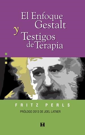 El enfoque gestalt y testigos de terapia | 9788489333123 | Perls, Fritz