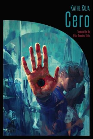 Cero | 9788494668272 | Kathe Koja