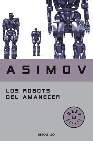 Los robots al amanecer | 9788497599559 | Asimov