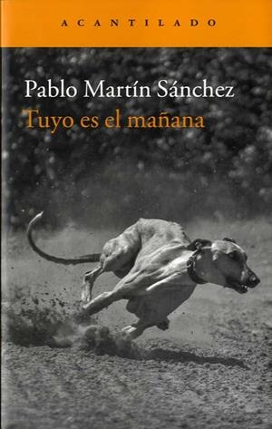 Tuyo es el mañana | 9788416748174 | Pablo MArtín Sánchez