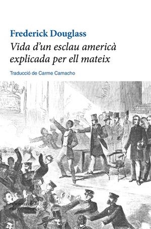 Vida d un esclau americà explicada per ell mateix | 9788412143003 | Frederick Douglass