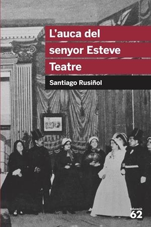 L auca del senyor Esteve (Educaula) | 9788492672622 | Santiago Rusiñol