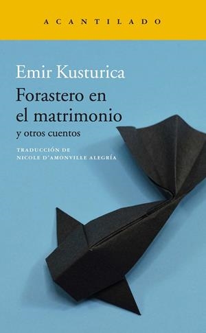 Forastero en el matrimonio | 9788417902223 | Emir Kustrica