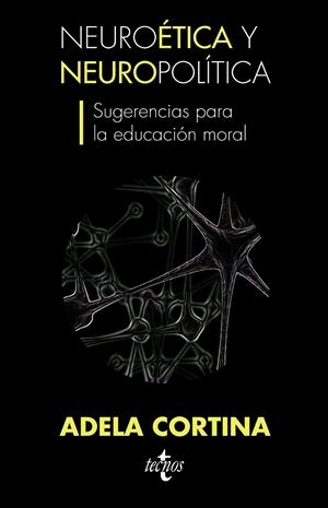 Neuroética y neuropolítica | 9788430953219 | Adela Cortina