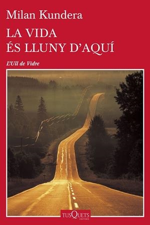 La vida és lluny d aquí | 9788490662489 | Milan Kundera