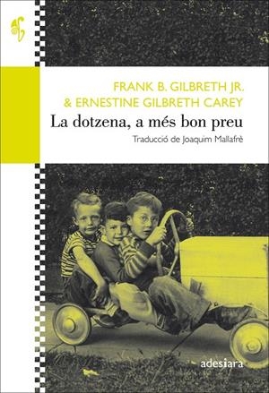 La dotzena, a més bon preu | 9788416948475 | Frank B. Gilbreth Jr., Ernestine Gilbreth Carey