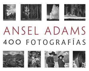 Ansel Adams 400 fotografías | 9788441537927 | Adams, Ansel