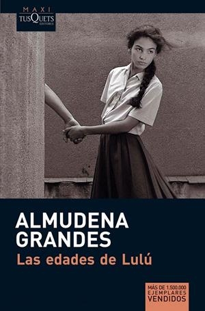 las edades de Lulú  | 9788483835579 | Grandes, Almudena