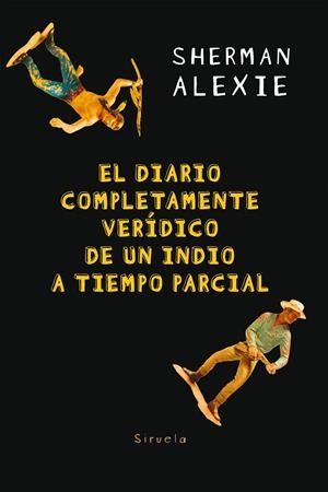 El diario completamente verídico de un indio a tiempo parcial | 9788417151966 | Sherman Alexie