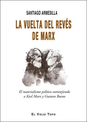La vuelta del revés de Marx | 9788417700928 | Santiago Armesilla