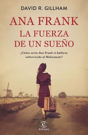 ANA FRANK La fuerza de un sueño | 9788467058413 | Gillham, David R.