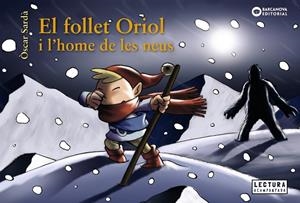El follet Oriol i l home de les neus. | 9788448949648 | Sardà, Òscar