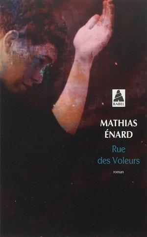 Rue des voleurs | 9782330028619 | Énard, Mathias