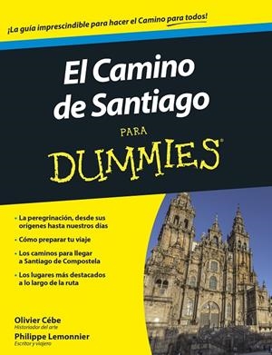 El Camino de Santiago para Dummies | 9788432902833 | Cébe, Olivier / Lemonnier, Philippe