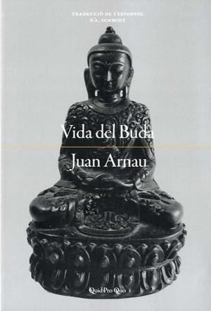 Vida de Buda | 9788417410216 | Juan Arnau