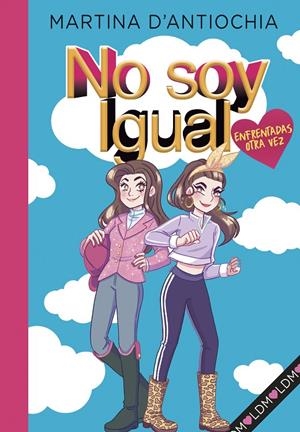 No soy igual 2 | 9788418038945 | D'Antiochia, Martina