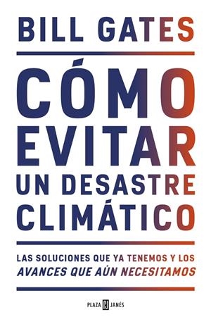 Cómo evitar un desastre climático | 9788401025167 | Bill Gates
