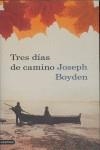 Tres días de camino | 9788423342143 | Joseph Boyden