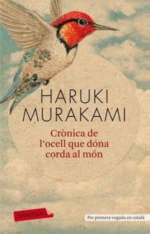 Crònica de l ocell que dóna corda al món | 9788499303161 | Murakami, Haruki