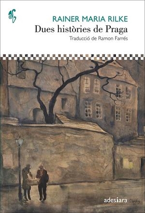 Dues històries de Praga | 9788416948468 | Rainer Maria Rilke