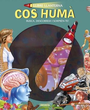 Llibre llanterna. Cos humà | 9788467745399 | Susaeta, Equip