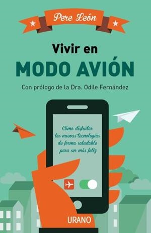 Vivir en modo avión | 9788479539153 | Pere León