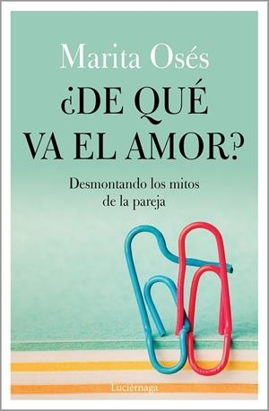 De qué va el amor? | 9788418015021 | Marita Osés