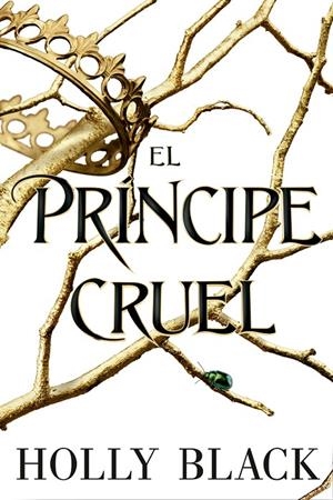 El príncipe cruel | 9788417390617 | Holly Black