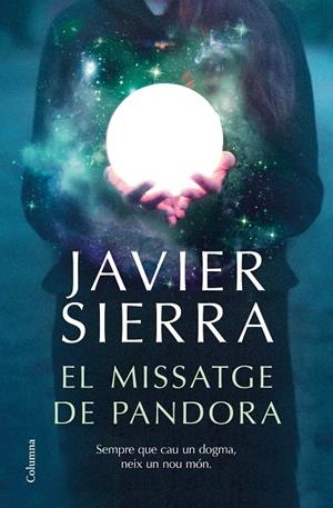 El miassatge de pandora | 9788466426909 | Javier Sierra