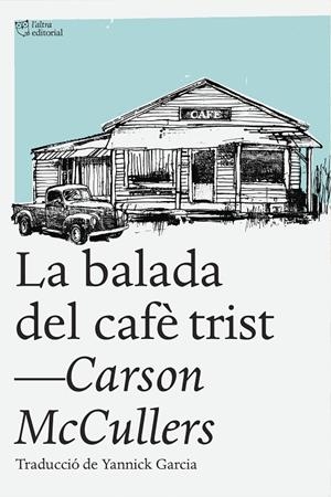 La balada del cafè trist | 9788494348181 | Carson McCullers