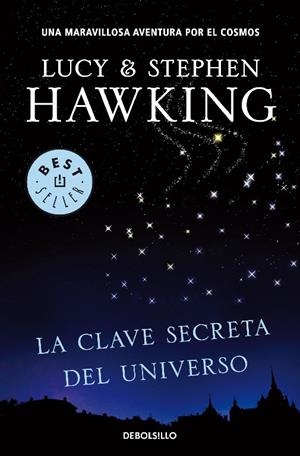 La clave secreta del universo | 9788499083728 | Hawking, Stephen & Lucy