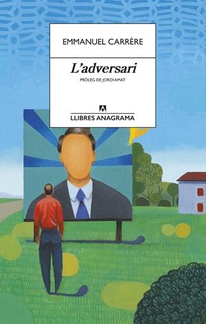 L adversari | 9788433915849 | Emmanuel Carrère