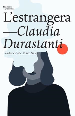 L estrangera | 9788412138948 | Claudia Durastanti