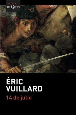 14 de julio. | 9788490668641 | Éric Vuillard