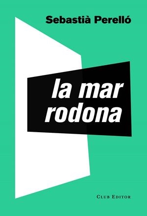 La mar rodona | 9788473292795 | Sebastià Perelló