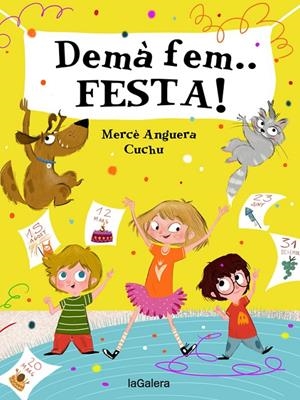 Demà fem festa! | 9788424668389 | Anguera, Mercè