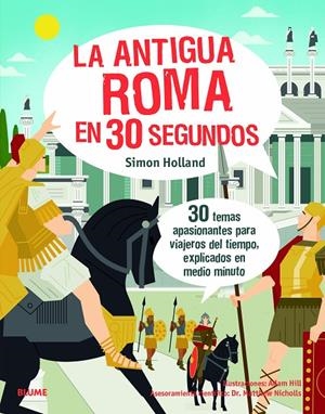 La antigua Roma en 30 segundos | 9788417757618 | Holland, Simon / Hill, Adam