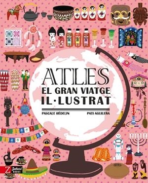 Atles. El gran viatge il·lustrat | 9788417374662 | HÉDELIN, PASCALE