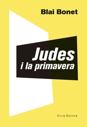 Judes i la primavera | 9788473292016 | Blai Bonet