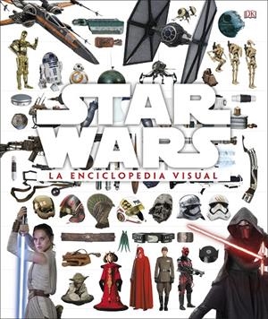 Star Wars. La enciclopedia visual | 9780241320600 | VV. AA.