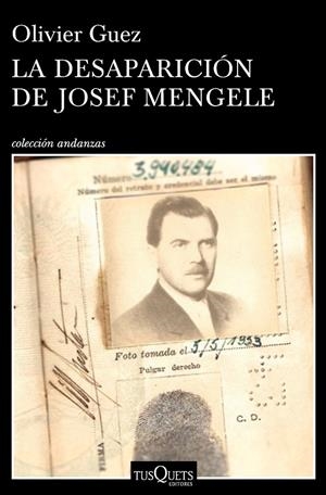 La desaparición de Josef mengele | 9788490665374 | Olivier Guez